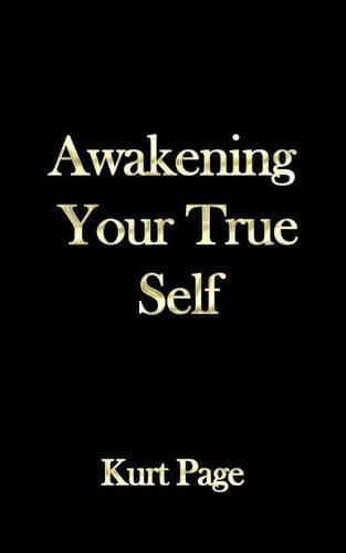 Cover image for Awakening Your True Self