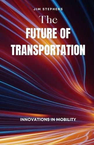 Cover image for The Future of Transportation