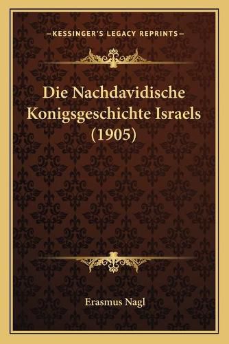 Cover image for Die Nachdavidische Konigsgeschichte Israels (1905)