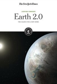 Cover image for Earth 2.0: The Search for a New Home