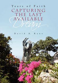 Cover image for Capturing the Last Available Dream