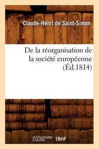 Cover image for de la Reorganisation de la Societe Europeenne, (Ed.1814)