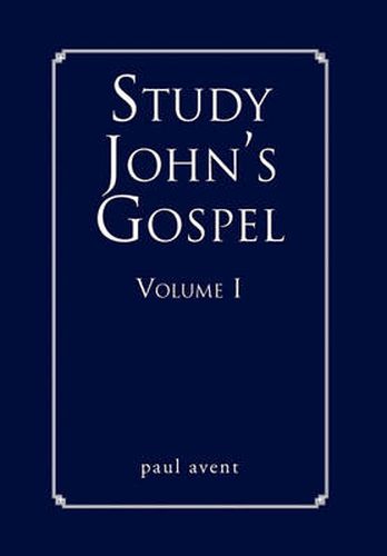 Cover image for Study John's Gospel Volume I