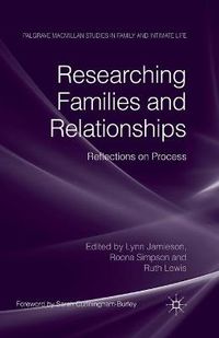 Cover image for Researching Families and Relationships: Reflections on Process