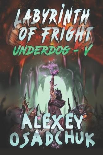 Cover image for Labyrinth of Fright (Underdog-V): LitRPG Series