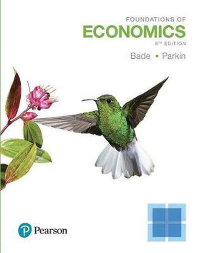 Foundations of Economics Plus Mylab Economics with Pearson Etext -- Access Card Package