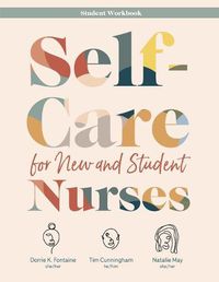 Cover image for WORKBOOK for Self-Care for New and Student Nurses