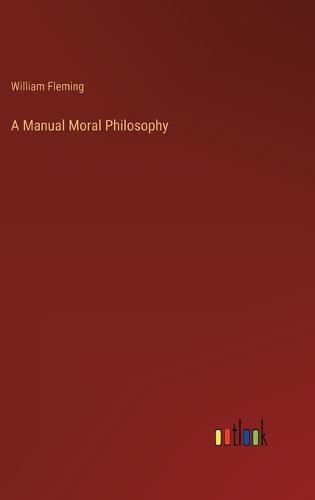 A Manual Moral Philosophy