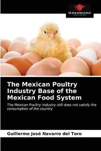 Cover image for The Mexican Poultry Industry Base of the Mexican Food System