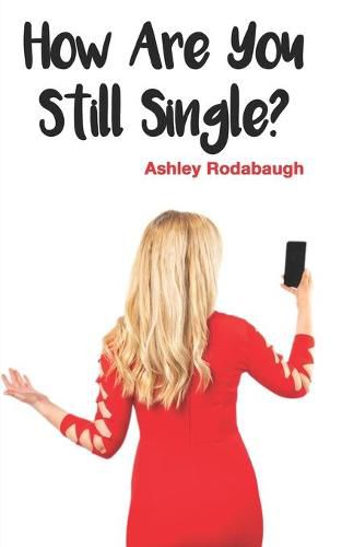 Cover image for How Are You Still Single?