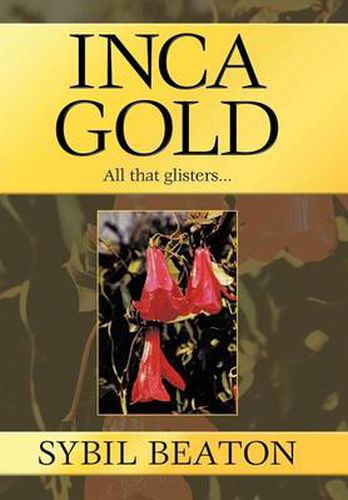 Cover image for Inca Gold: All That Glisters...
