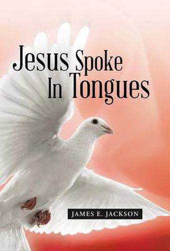 Cover image for Jesus Spoke In Tongues