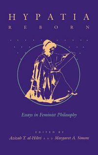 Cover image for Hypatia Reborn: Essays in Feminist Philosophy