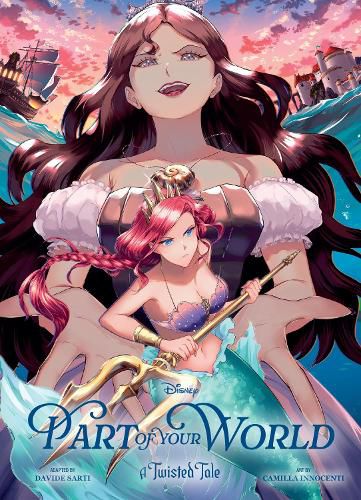 Cover image for A Twisted Tale: Part of Your World the Manga Volume 1 (Disney)