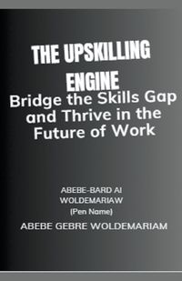 Cover image for The Upskilling Engine