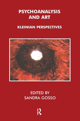 Cover image for Psychoanalysis and Art: Kleinian Perspectives