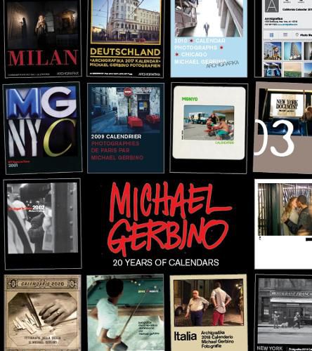 20 Years of Calendars: Street Scenes and People; Photographs by Michael Gerbino