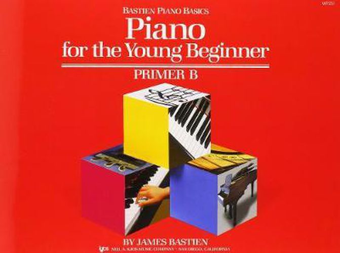 Piano Basics: Piano for the Young Beginner, Prim B