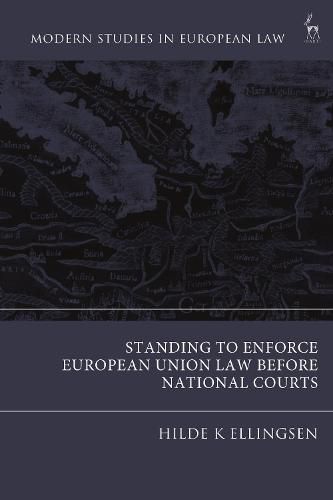 Cover image for Standing to Enforce European Union Law before National Courts