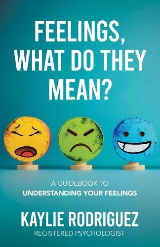 Cover image for Feelings, What Do They Mean?