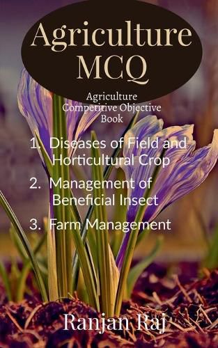 Cover image for Agriculture MCQ: Agriculture Competitive Objective book