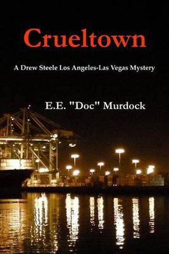 Cover image for Crueltown: A Drew Steele Los Angeles-Las Vegas Mystery