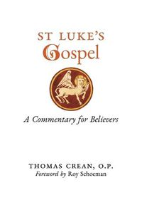 Cover image for St. Luke's Gospel: A Commentary for Believers