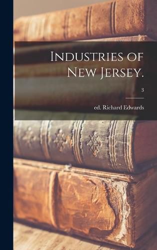 Cover image for Industries of New Jersey.; 3