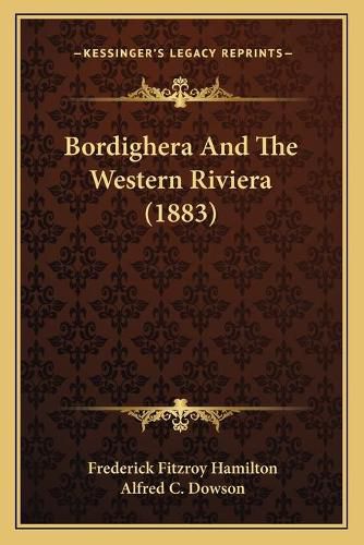 Cover image for Bordighera and the Western Riviera (1883)