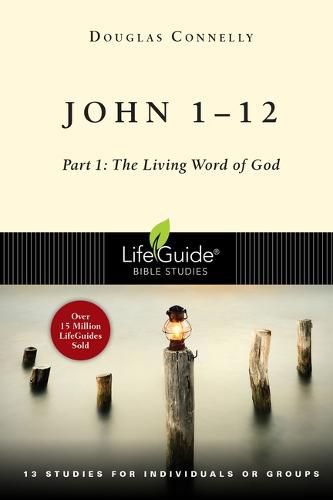 Cover image for John 1-12: Part 1: The Living Word of God