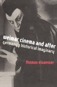 Cover image for Weimar Cinema and After: Germany's Historical Imaginary