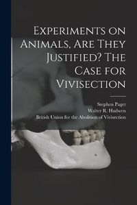 Cover image for Experiments on Animals, Are They Justified? The Case for Vivisection