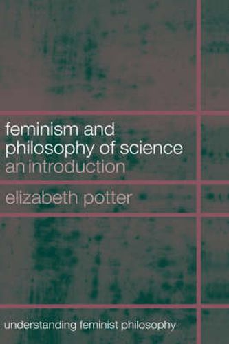 Cover image for Feminism and Philosophy of Science: An Introduction