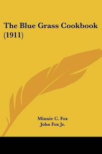 Cover image for The Blue Grass Cookbook (1911)