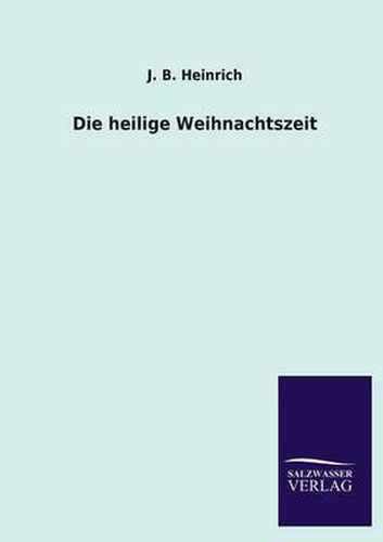 Cover image for Die Heilige Weihnachtszeit