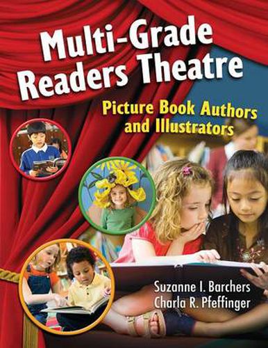 Cover image for Multi-Grade Readers Theatre: Picture Book Authors and Illustrators