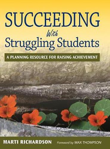 Cover image for Succeeding With Struggling Students: A Planning Resource for Raising Achievement