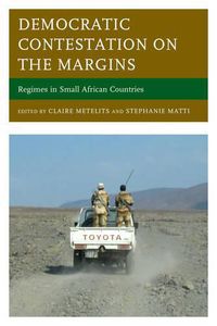 Cover image for Democratic Contestation on the Margins: Regimes in Small African Countries