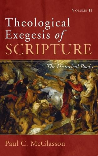 Cover image for Theological Exegesis of Scripture: Volume II