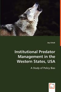 Cover image for Institutional Predator Management in the Western States, USA