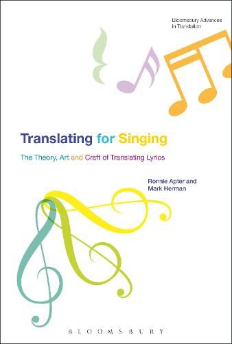 Cover image for Translating For Singing: The Theory, Art and Craft of Translating Lyrics