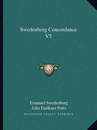 Cover image for Swedenborg Concordance V5 Swedenborg Concordance V5