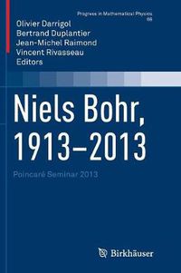 Cover image for Niels Bohr, 1913-2013: Poincare Seminar 2013