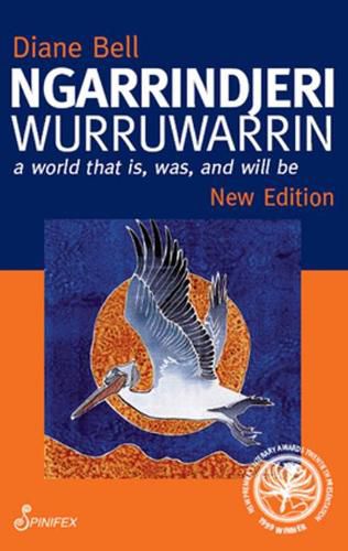 Cover image for Ngarrindjeri Wurruwarrin: A World That Is, Was, And Will Be