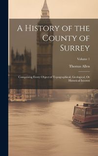 Cover image for A History of the County of Surrey