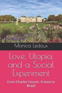 Cover image for Love, Utopia, and a Social Experiment