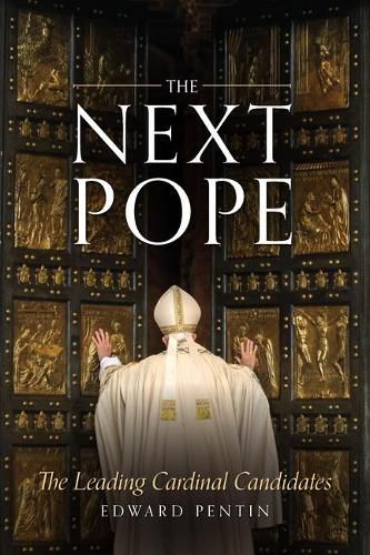 Cover image for The Next Pope: The Leading Cardinal Candidates