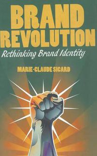 Cover image for Brand Revolution: Rethinking Brand Identity