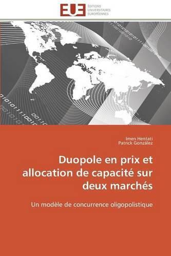 Duopole En Prix Et Allocation de Capacit  Sur Deux March s