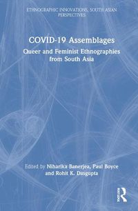 Cover image for COVID-19 Assemblages: Queer and Feminist Ethnographies from South Asia